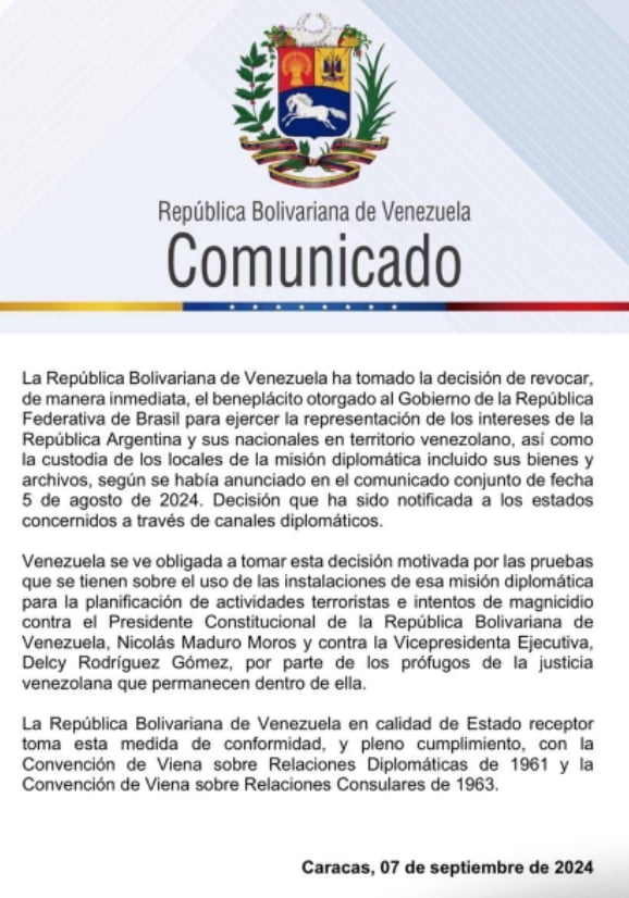 La dictadura de Nicolás Maduro informó que cesa el reconocimiento de Brasil como representante de los intereses diplomáticos de la Repúblia Argentina en Venezuela de modo que vulnera la inmunidad diplomática de los dos mayores países de Sudamérica.