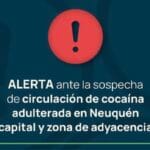 Circula cocaína adulterada en Neuquén